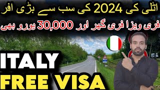 Italy Free Work Visa  30000 Euro Bonus Offering  Italy Free Visa Update 2024  Europe Big Offer [upl. by Yemrots]