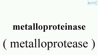 metalloproteinase [upl. by Healey]