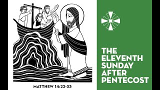 Eleventh Sunday After Pentecost  August 4 2024 [upl. by Nevar]