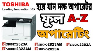 How to operate Toshiba eStudio 2523A2323AM photocopier ফটোকপি মেশিন চালানোর কলা কৌশল  Toshiba bd [upl. by Akiner]