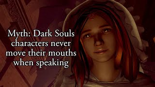 Dark Souls  Which characters move their mouth when speaking [upl. by Llessur]