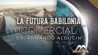 La Futura Babilonia Comercial [upl. by Hcurab27]