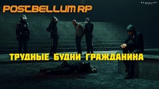 PostBellum RP Garrys Mod 2  Трудные будни гражданина [upl. by Aryamo]