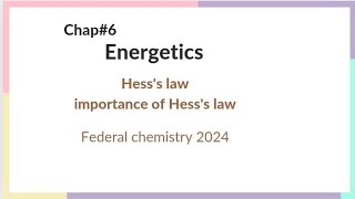 Chap6  Energetics  Hesss law  importance of Hesss law  Chemistry 11  federal board [upl. by Llebpmac]