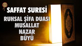 Saffat Suresi Nazar Büyü Musallat Ruhsal Şifa Duası [upl. by Miru]