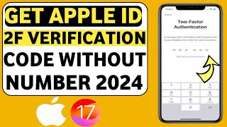 How To Get Apple id Two Factor Verification Code Without Number and email 2024 [upl. by Aitenev]