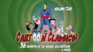 Cartoon Classics  36 Favorites of The Golden Era Cartoons  Volume 2 [upl. by Kerry]