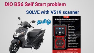 HONDA DIO BS6 SELF START Problem Solve with V519 scannerTamil [upl. by Aeresed]