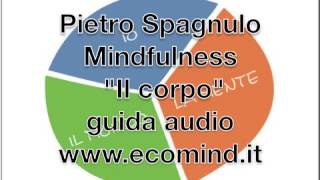 Guida audio mindfulness meditazione del corpo [upl. by Reviel649]