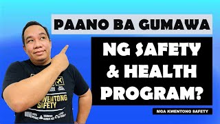 Paano ba gumawa ng Safety amp Health Program [upl. by Griffiths722]