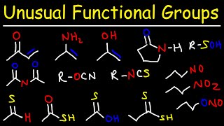 Unusual Functional Groups  Organic Chemistry [upl. by Artcele]