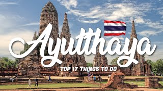 TOP 17 Things To Do In Ayutthaya 🇹🇭 Thailand [upl. by Blanka999]