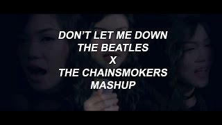 Dont Let Me Down  THE CHAINSMOKERS X THE BEATLES MASHUP by Jefry Tribowo Shella Ikhfa [upl. by Asseniv]