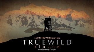 Cory Trépanier TrueWild Kluane Parks Canada short film [upl. by Ytima]