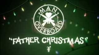 Man Overboard  Father Christmas Lyric Video [upl. by Eladnwahs]