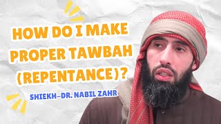 How Do I Make Proper Tawbah Repentance  ShiekhDr Nabil Zahr MuslimShorts [upl. by Sila]