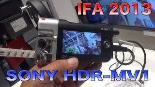 SONY HDRMV1をIFA 2013で触ってきました [upl. by Annahoj966]