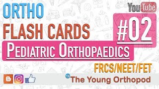 Ortho Flash Cards  Pediatric Orthopaedics 02  NEET PG  USMLE  MRCS  The Young Orthopod [upl. by Yvon]