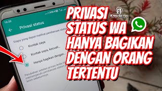 Cara Privasi Status Wa Hanya Bagikan Dengan Orang Tertentu [upl. by Aliuqet]