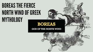 Boreas The Fierce North Wind of Greek Mythology [upl. by Assenej]