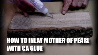 How to Inlay Mother of Pearl With CA Glue [upl. by Yssac]