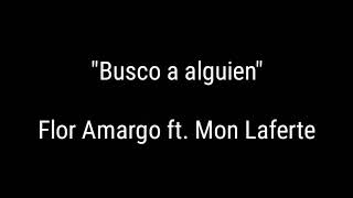 quotBusco a alguienquot Flor Amargo ft Mon Laferte [upl. by Binah]