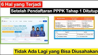 6 Hal yang Terjadi Setelah Pendaftaran PPPK Tahap 1 DITUTUP  Nasib Honorer Tidak Daftar TMS Resume [upl. by Nairdad]