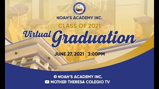 NOAHS ACADEMY INC GRADUATION 2021 [upl. by Carce323]