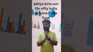 aditya birla sun life nifty india defence index fund  aditya birla nfo adityabirlasunlifeamc [upl. by Agamemnon902]