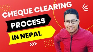 Cheque Clearing Process In Nepal [upl. by Delaine914]