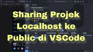 Sharing Projek Localhost ke Public di VSCode vscode webdevelopment [upl. by Scrivenor]