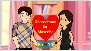 Ghareeboon Ka Maseeha ep10  Hindi Kahani  Moral Stories  Kahaniya  Bedtime Story [upl. by Charlet]