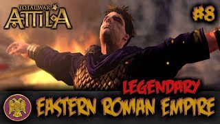 Total War Attila  Eastern Roman Empire Legendary Campaign 8 [upl. by Cheadle]