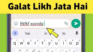 How to Fix Keyboard Wrong Typing in Android Mobile [upl. by Aydiv957]