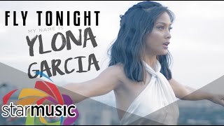 Fly Tonight  Ylona Garcia Music Video [upl. by Lemuelah]