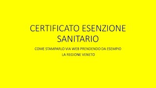 ESENZIONE TICKET SANITARIO PROCEDURA DI STAMPA DEL CERTIFICATO [upl. by Tedie]