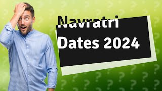 What is the time of Navratri in April 2024 [upl. by Chappelka]