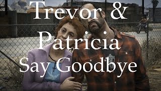 GTA V  Trevor amp Patricia Say Goodbye 720p [upl. by Eneladgam]