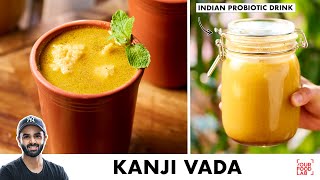 Kanji Vada Recipe  Indian Probiotic Drink  कांजी वड़ा बनाने का आसन तरीका  Chef Sanjyot Keer [upl. by Idnyl]