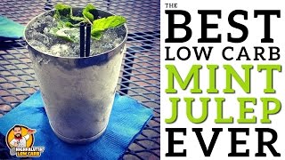 The BEST Low Carb Mint Julep Recipe EVER [upl. by Elstan]