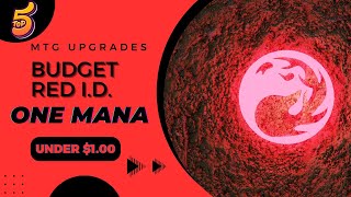 MTG Budget Upgrades  One Red Mana  Under 1 [upl. by Sherill]