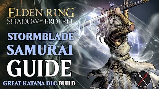 Elden Ring Samurai Build Guide  How to Build a Storm Blade Samurai Shadow of the Erdtree Build [upl. by Animsay]