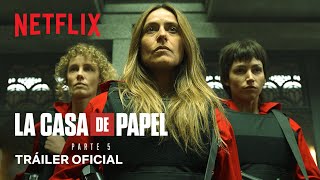 La casa de papel Parte 5 Volumen 1  Tráiler oficial  Netflix [upl. by Grissel791]