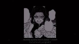 𝙒𝙖𝙨𝙝𝙞𝙣𝙜 𝙈𝙖𝙘𝙝𝙞𝙣𝙚 𝙃𝙚𝙖𝙧𝙩   Mitski  slowed  reverb [upl. by Croner]