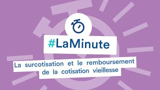 LaMinuteArtistesAuteurs – La surcotisation et le remboursement de la cotisation vieillesse [upl. by Rand]