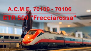 ETR 500 “Frecciarossa” ACME 70100  70106 w DCC Sound [upl. by Collete462]