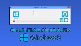 Customize Windows 8 Installation Disc [upl. by Kara483]