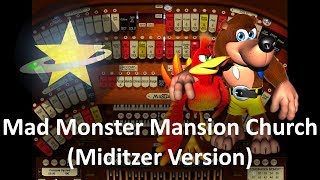 Mad Monster Mansion Inside the Chruch  Miditzer Version [upl. by Nannie]