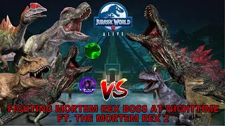 Fighting Mortem Rex Boss At Nighttime FT THEMORTEMREX23966  Jurassic World Alive [upl. by Humble]