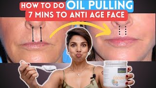 OIL PULLING Do It Correctly With Me for 7 mins to ANTIAGE DROOPY Mouth and FACE SHAPE [upl. by Yenffit]